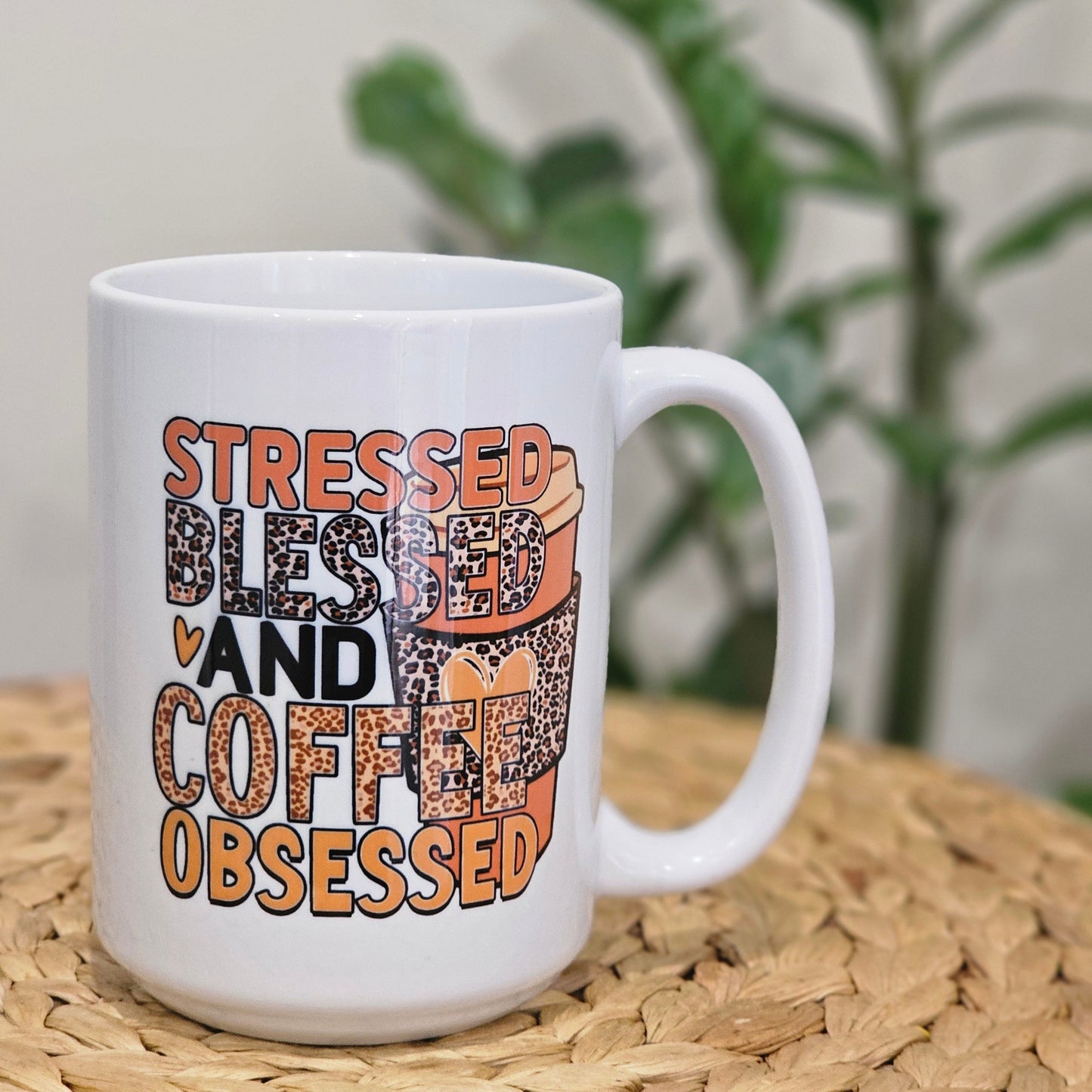 Mug - Stressed Blessed Coffee Obsessed